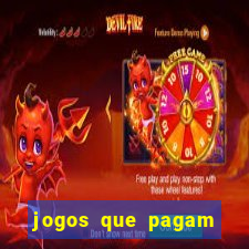 jogos que pagam dinheiro de verdade 2024